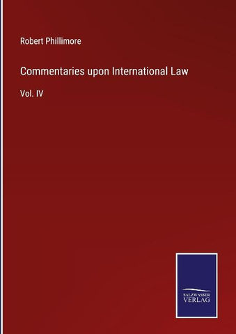 Commentaries upon International Law