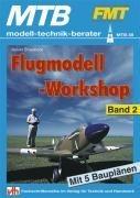 Flugmodell-Workshop - Band 2