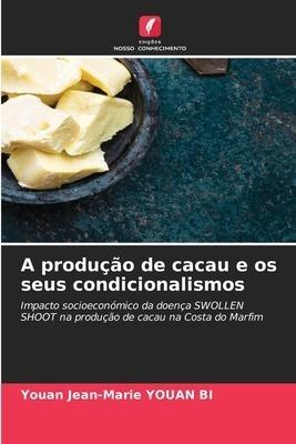 A produção de cacau e os seus condicionalismos