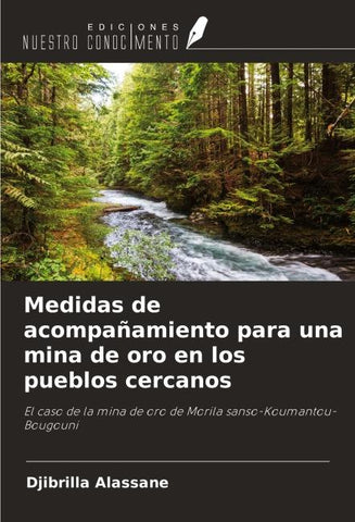 Medidas de acompañamiento para una mina de oro en los pueblos cercanos