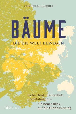 Bäume, die die Welt bewegen