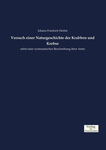 Versuch einer Naturgeschichte der Krabben und Krebse