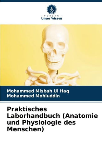 Praktisches Laborhandbuch (Anatomie und Physiologie des Menschen)