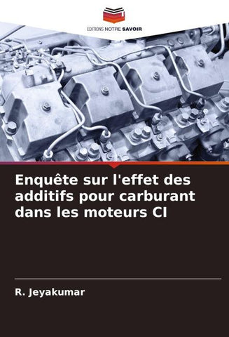 Enquête sur l'effet des additifs pour carburant dans les moteurs CI