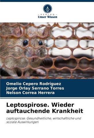 Leptospirose. Wieder auftauchende Krankheit