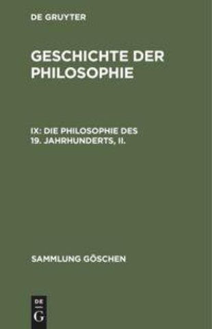 Die Philosophie des 19. Jahrhunderts, II.
