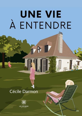 Une vie à entendre