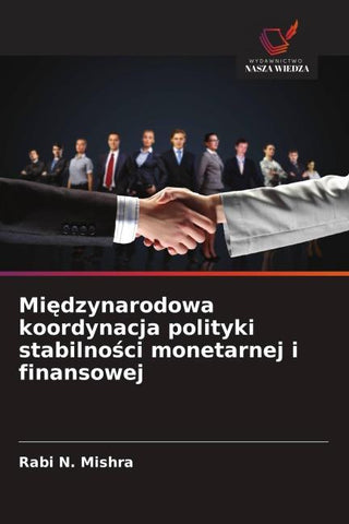 Mi¿dzynarodowa koordynacja polityki stabilno¿ci monetarnej i finansowej