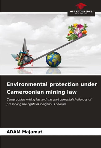 Environmental protection under Cameroonian mining law