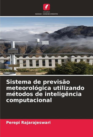 Sistema de previsão meteorológica utilizando métodos de inteligência computacional