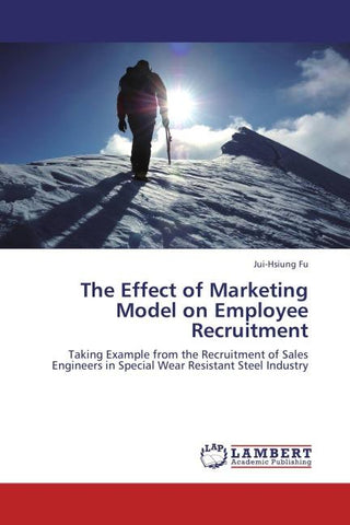 The Effect of Marketing Model on Employee Recruitment