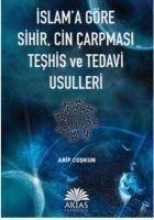 Islama Göre Sihir, Cin Carpmasi Teshis ve Tedavi Usulleri