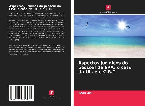 Aspectos jurídicos do pessoal da EPA: o caso da UL. e o C.R.T