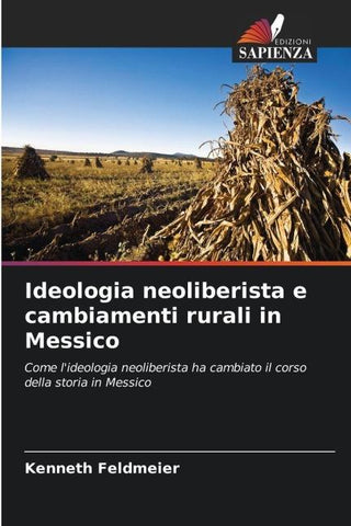 Ideologia neoliberista e cambiamenti rurali in Messico