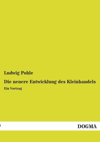 Die neuere Entwicklung des Kleinhandels