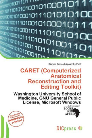 CARET (Computerized Anatomical Reconstruction and Editing Toolkit)