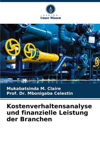 Kostenverhaltensanalyse und finanzielle Leistung der Branchen