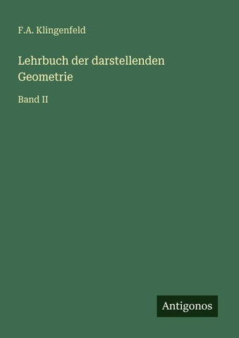 Lehrbuch der darstellenden Geometrie