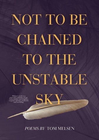 Not To Be Chained To The Unstable Sky