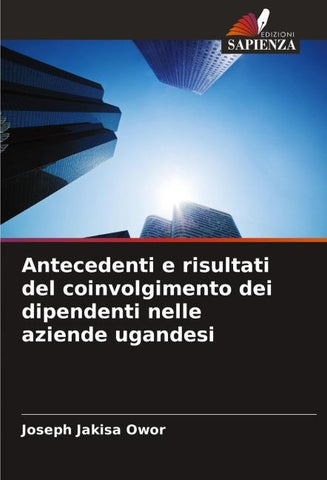 Antecedenti e risultati del coinvolgimento dei dipendenti nelle aziende ugandesi