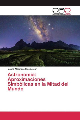 Astronomía: Aproximaciones Simbólicas en la Mitad del Mundo