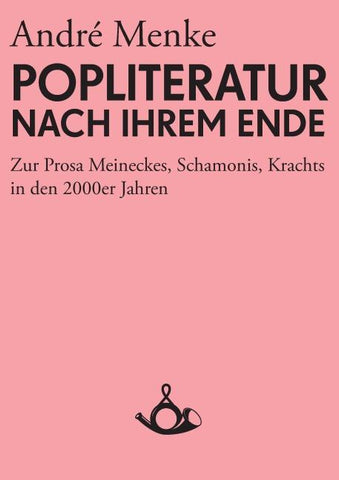 Die Popliteratur nach ihrem Ende