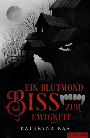 Ein Blutmondbiss zur Ewigkeit