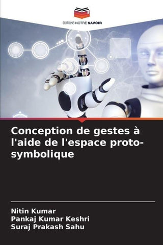 Conception de gestes à l'aide de l'espace proto-symbolique