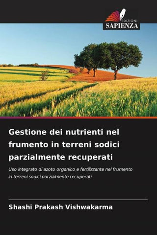 Gestione dei nutrienti nel frumento in terreni sodici parzialmente recuperati