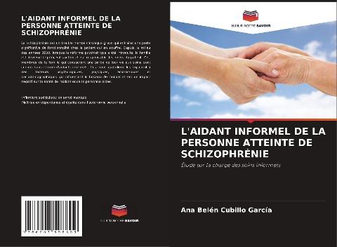 L'AIDANT INFORMEL DE LA PERSONNE ATTEINTE DE SCHIZOPHRÉNIE