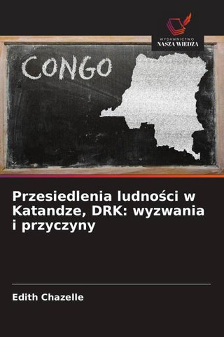 Przesiedlenia ludno¿ci w Katandze, DRK: wyzwania i przyczyny