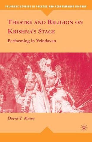 Theatre and Religion on Krishna’s Stage