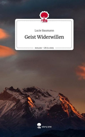 Geist Widerwillen. Life is a Story - story.one