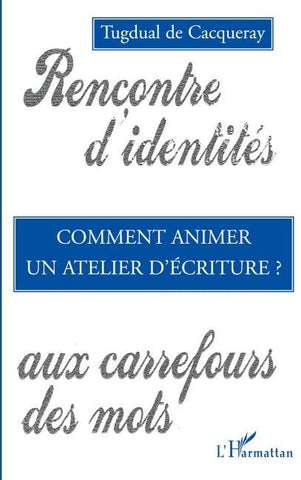 Comment animer un atelier d'écriture