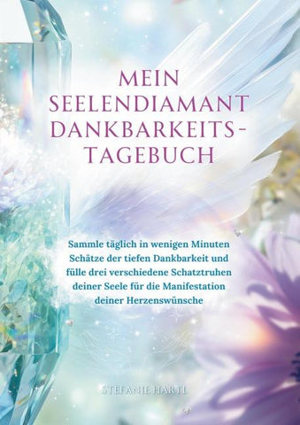 Mein Seelendiamant Dankbarkeits-Tagebuch