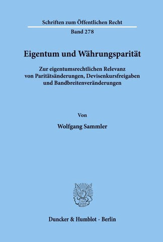 Eigentum und Währungsparität.