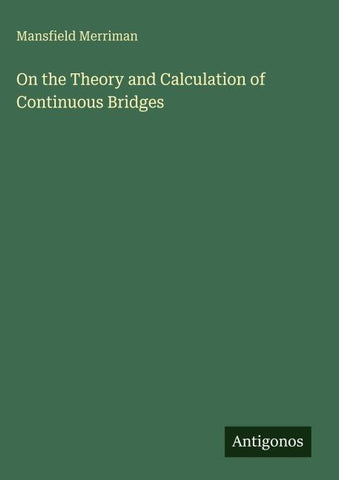 On the Theory and Calculation of Continuous Bridges