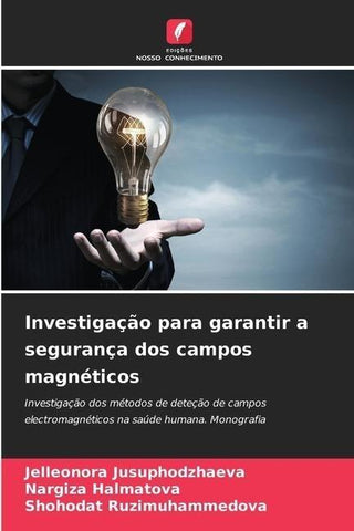 Investigação para garantir a segurança dos campos magnéticos