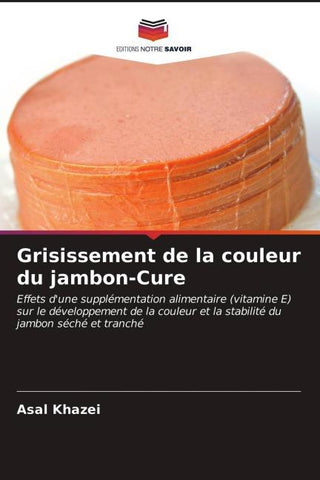 Grisissement de la couleur du jambon-Cure