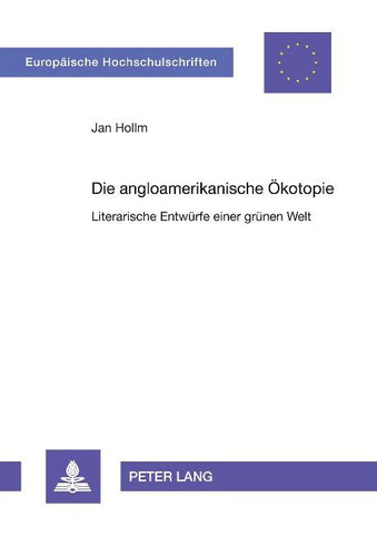 Die angloamerikanische Ökotopie