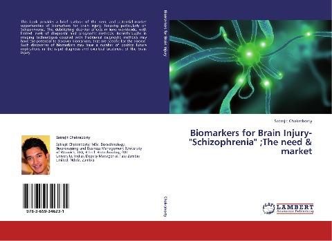 Biomarkers for Brain Injury-"Schizophrenia" ;The need & market
