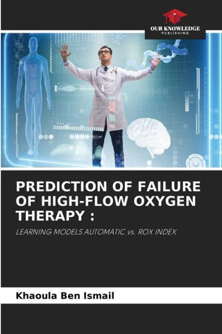 PREDICTION OF FAILURE OF HIGH-FLOW OXYGEN THERAPY :
