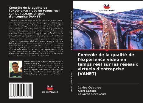 Contrôle de la qualité de l'expérience vidéo en temps réel sur les réseaux virtuels d'entreprise (VANET)