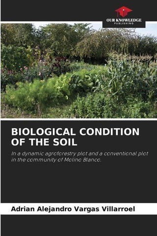 BIOLOGICAL CONDITION OF THE SOIL