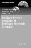 Intelligent Network Integration of Distributed Renewable Generation