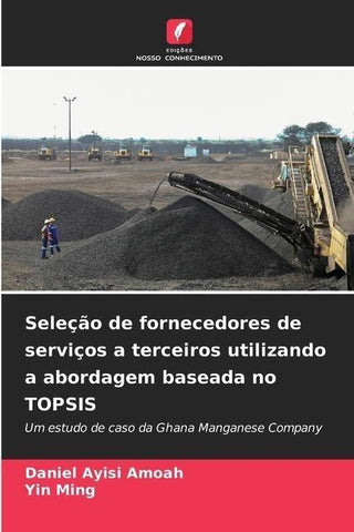 Seleção de fornecedores de serviços a terceiros utilizando a abordagem baseada no TOPSIS