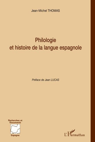 Philologie et histoire de la langue espagnole