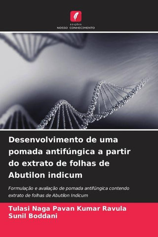 Desenvolvimento de uma pomada antifúngica a partir do extrato de folhas de Abutilon indicum