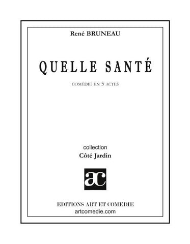 Quelle santé !...