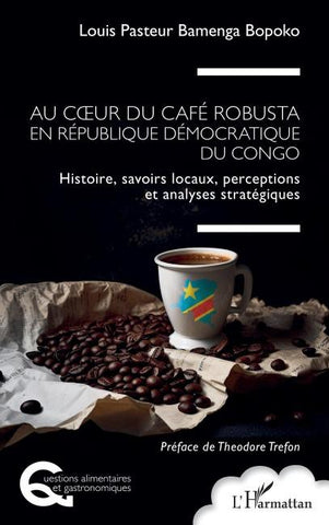 Au coeur du café robusta en République démocratique du Congo